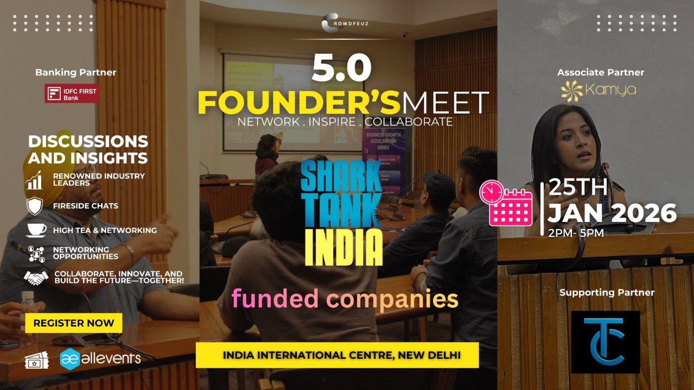 Founder's Meet 5.0 | New Delhi | Networking Event By Crowdfeuz, 25 January | Event in New Delhi | AllEvents