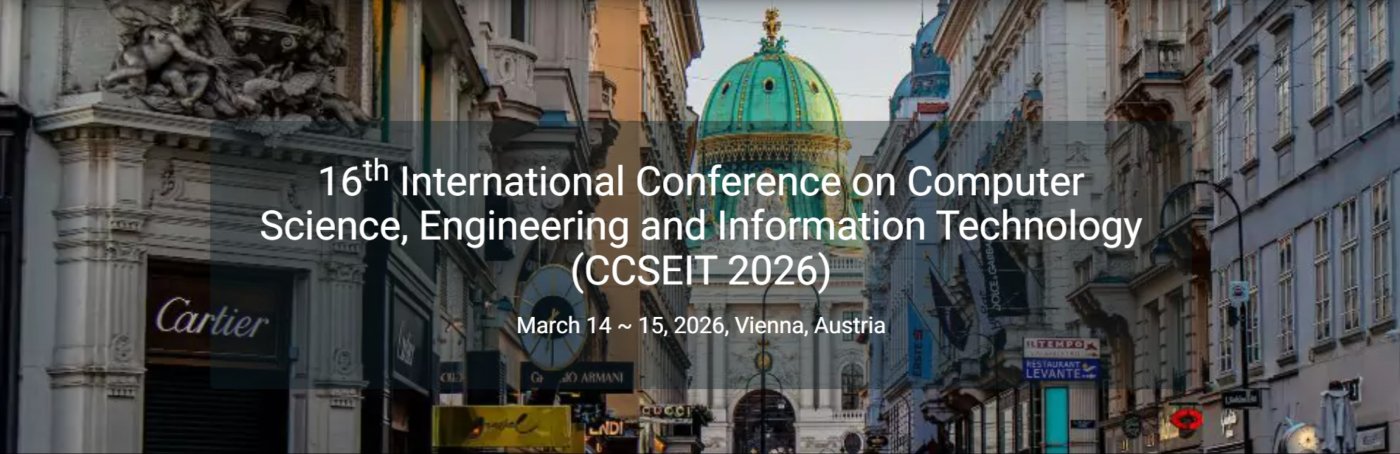 16th International Conference on Computer Science, Engineering and Information Technology CCSEIT2026, 14 March