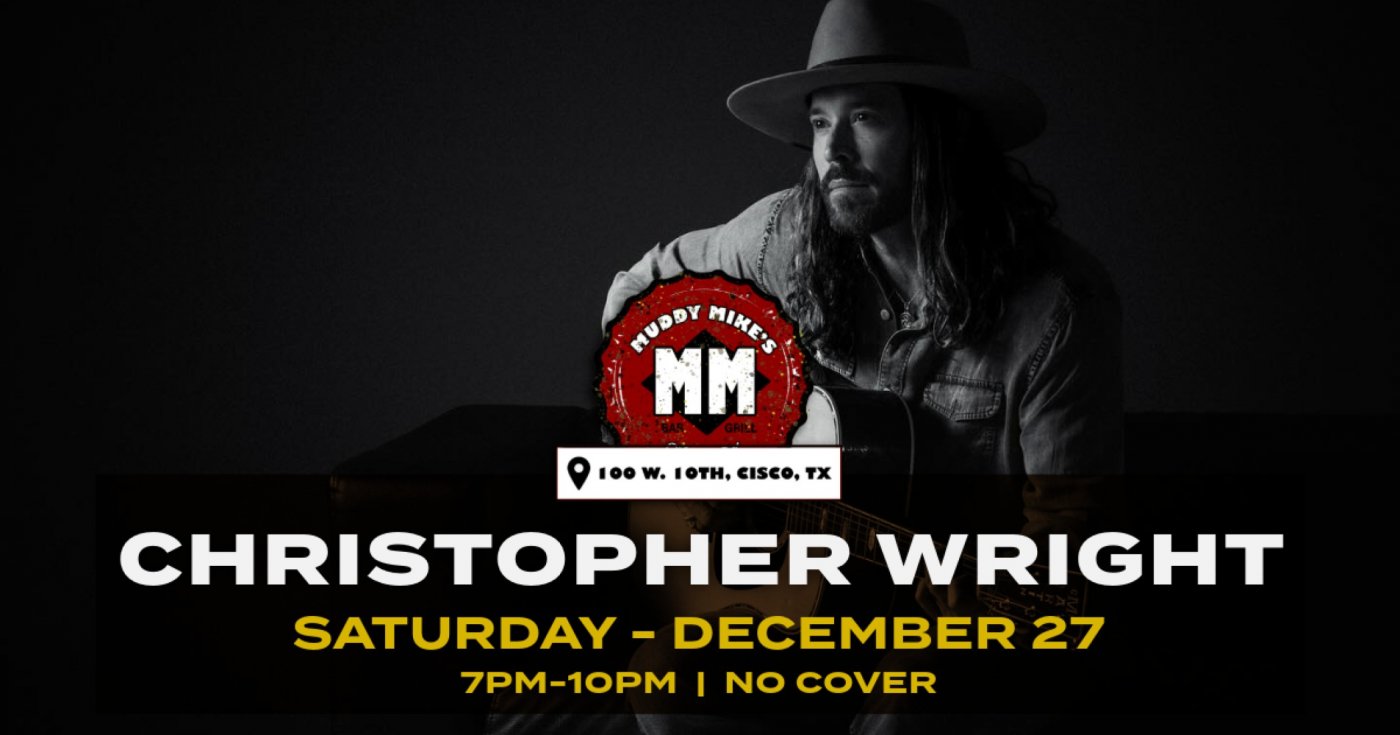 Christopher Wright - Muddy Mike's, 27 December | Event in Cisco | AllEvents