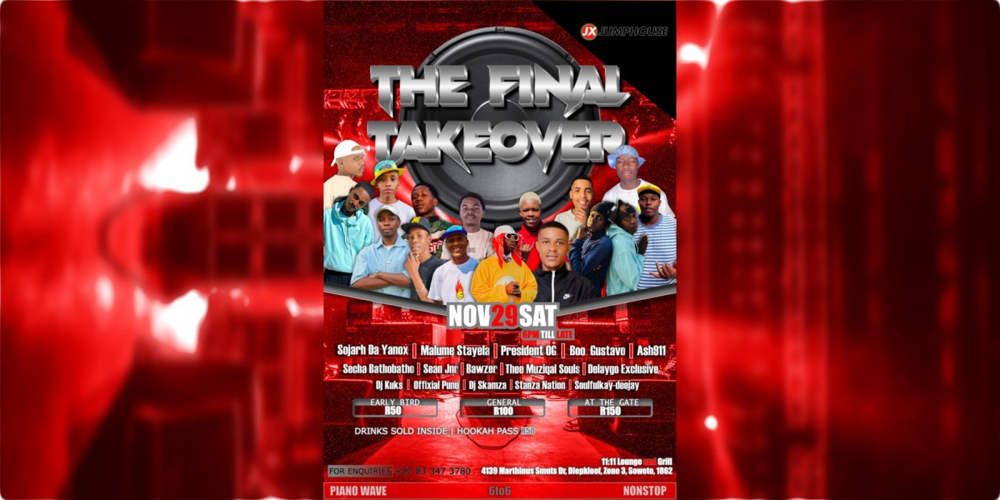 The Final Takeover, 29 November | Event in Diepkloof | AllEvents