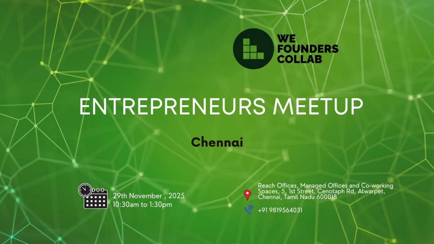 Entrepreneurs Meetup by We Founders Collab Chennai 2025 | Event in Chennai | AllEvents