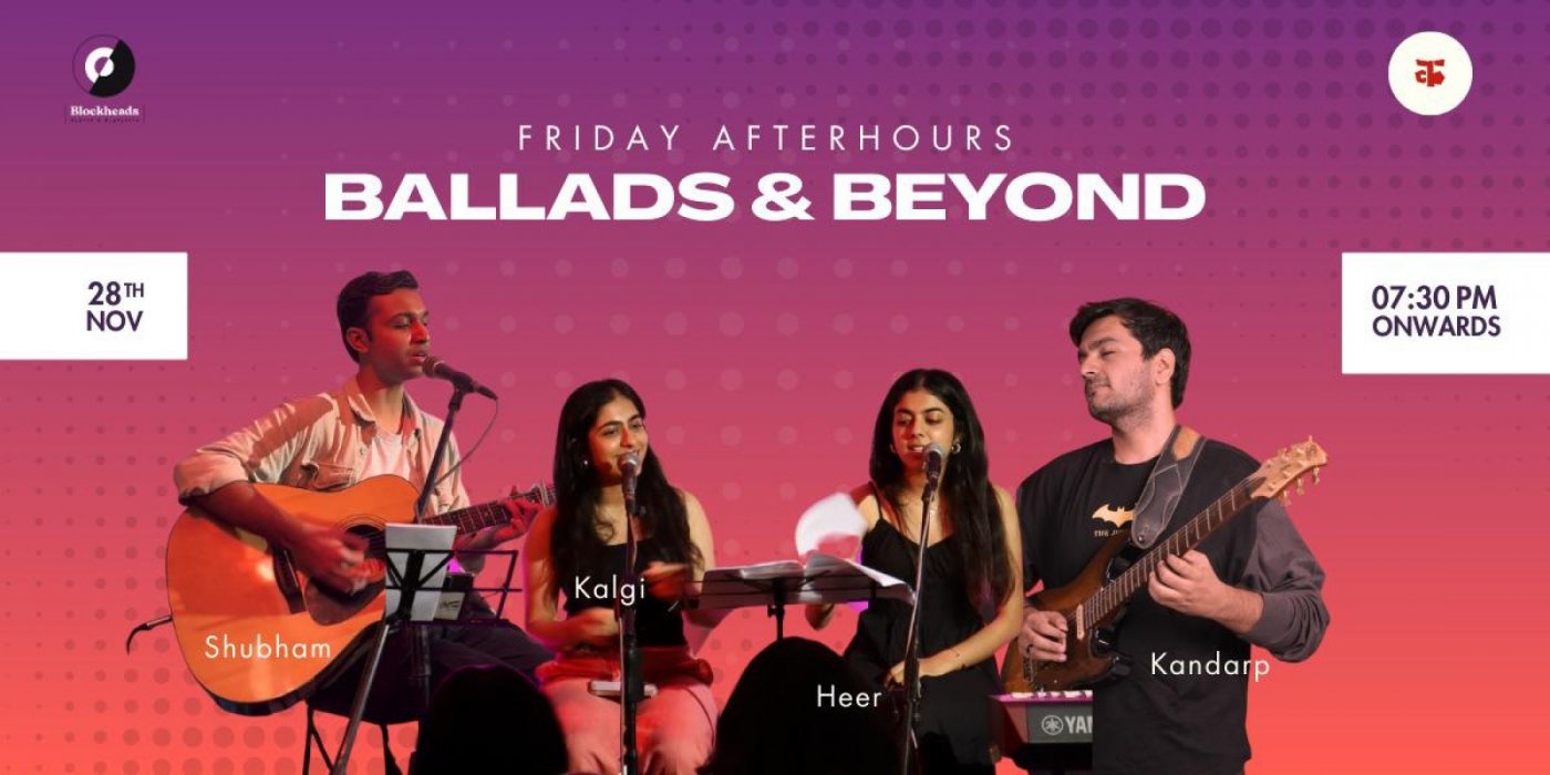 Friday AfterHours: Ballads & Beyond, 28 November | Event in Ahmedabad | AllEvents