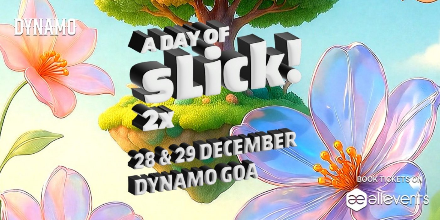 A Day of sLick! 2x , 28 December | Event in Mapusa | AllEvents