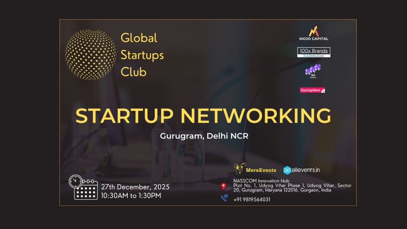 GLOBAL STARTUPS CLUB l STARTUP NETWORKING Gurugram 2025, 27 December | Event in Gurgaon | AllEvents