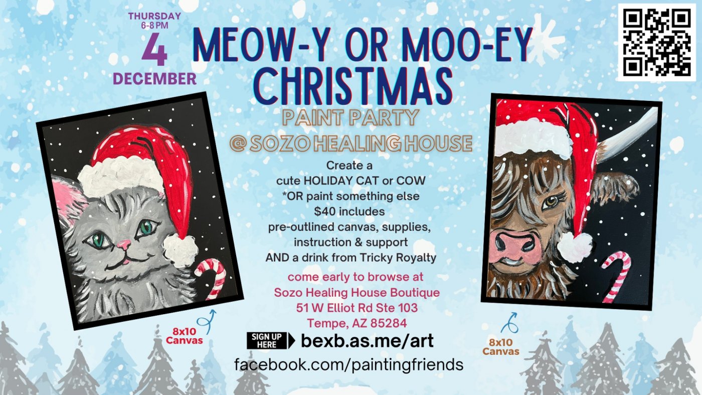 Paint Party: Meow-y or MOO-y Christmas at Sozo Healing House, 4 December | Event in Tempe | AllEvents