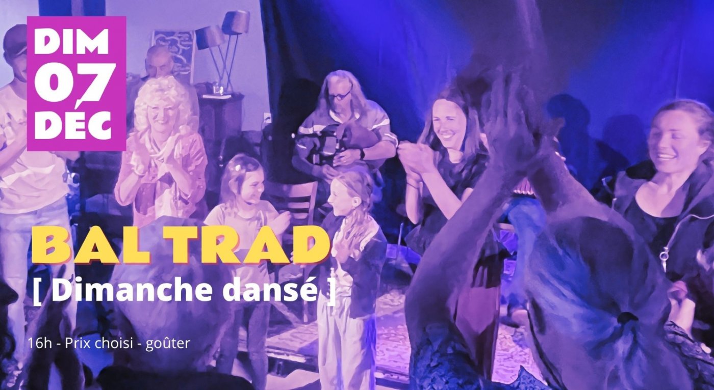 Bal Trad - Dimanche dansé, 7 December | Event in Angouleme | AllEvents