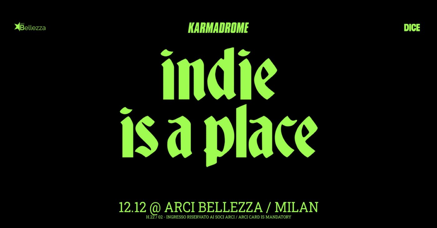 Karmadrome: Indie is a Place, 12 December | Event in Milano | AllEvents
