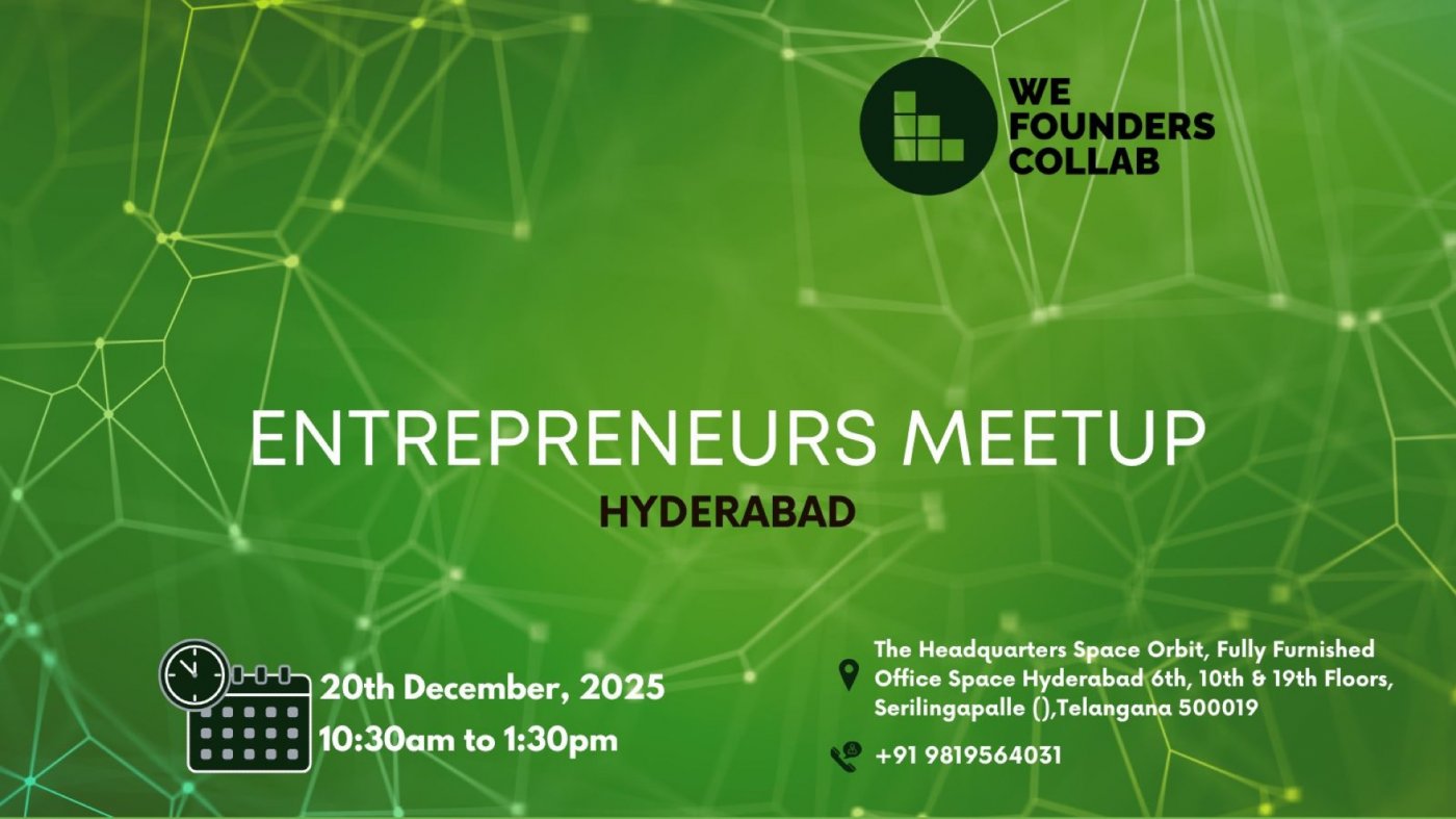 Entrepreneurs Meetup by We Founders Collab Hyderabad 2025, 20 December | Event in Hyderabad | AllEvents