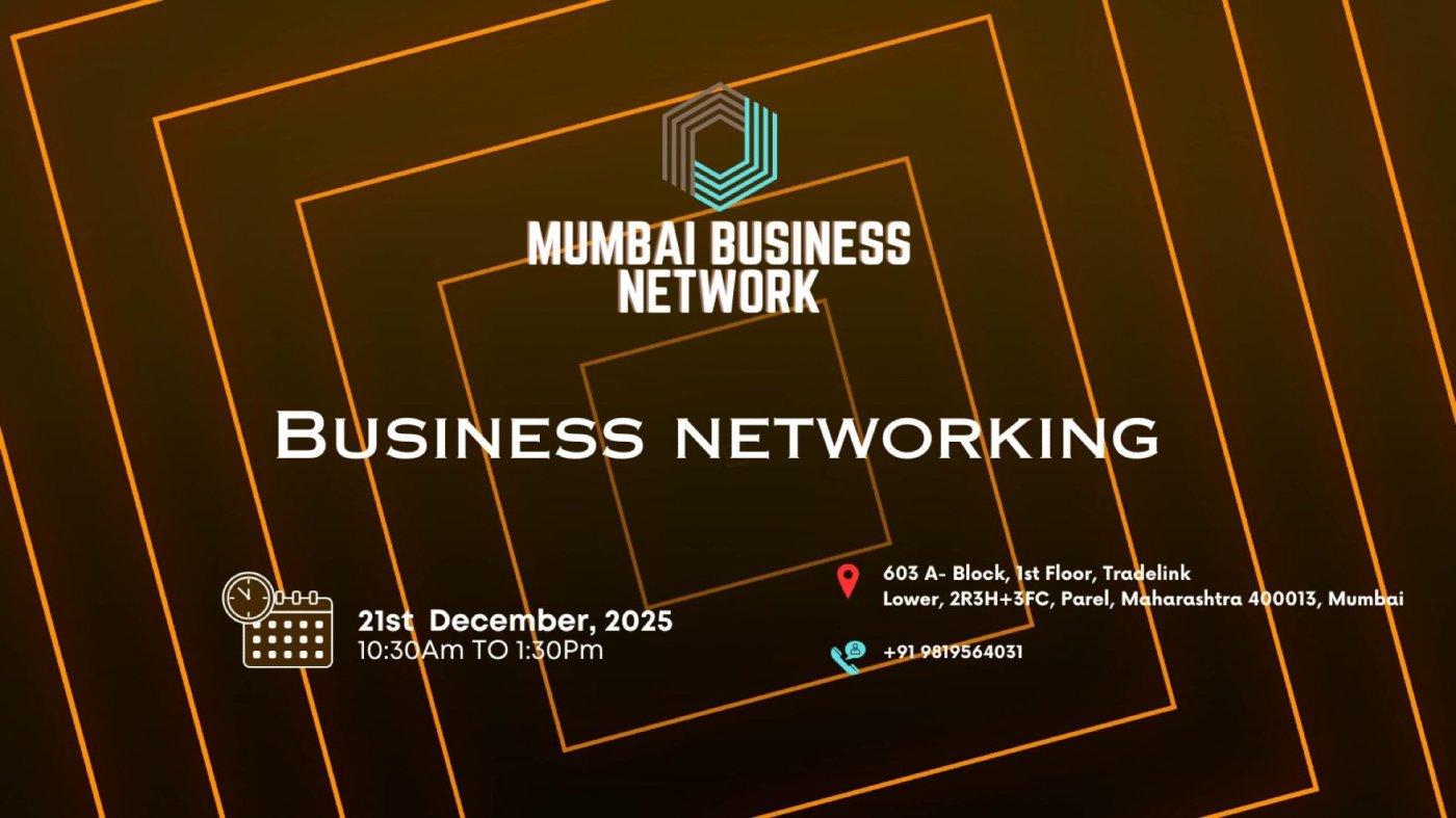 MUMBAI BUSINESS NETWORK | BUSINESS NETWORKING 2025, 21 December | Event in Mumbai | AllEvents