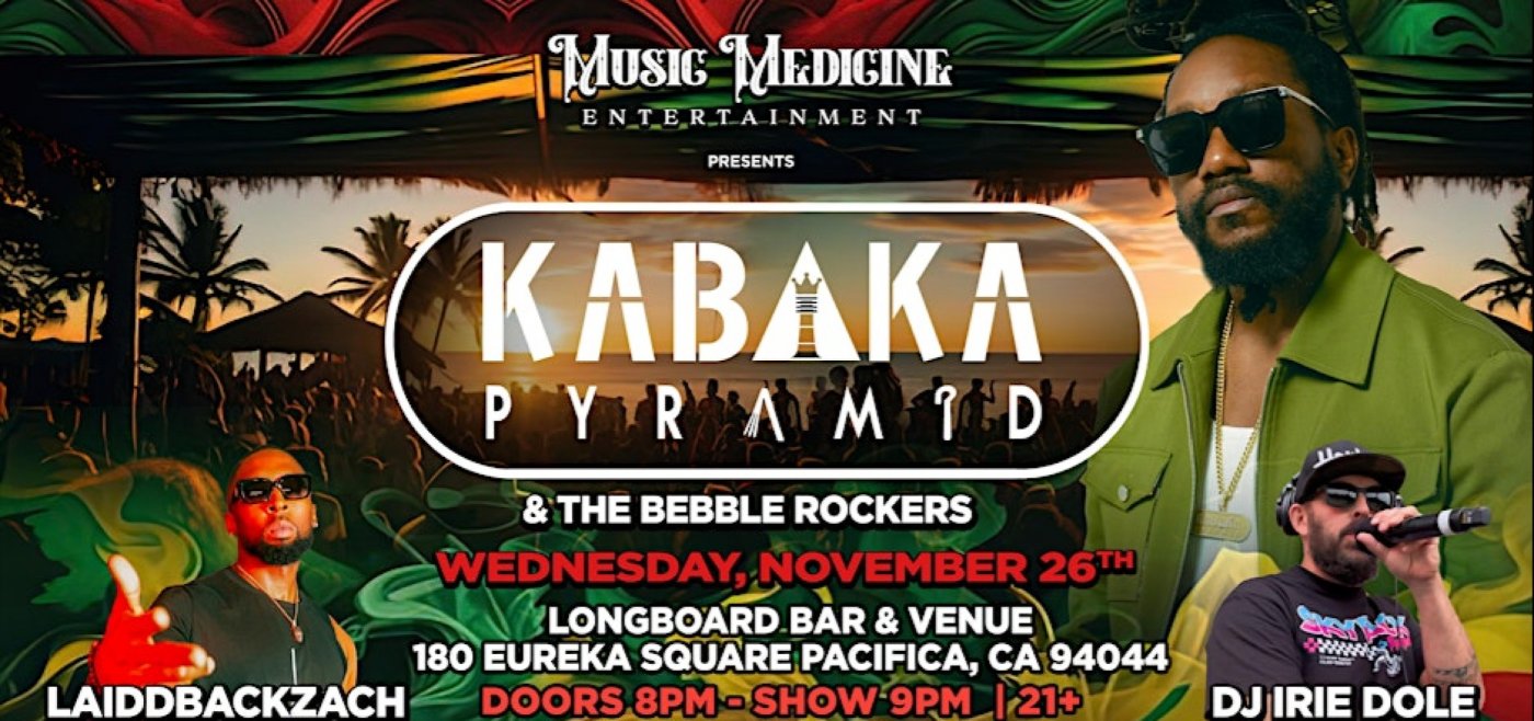 Kabaka Pyramid & The Bebble Rockers/LaiddBackZach/Irie Dole, 26 November | Event in Pacifica | AllEvents