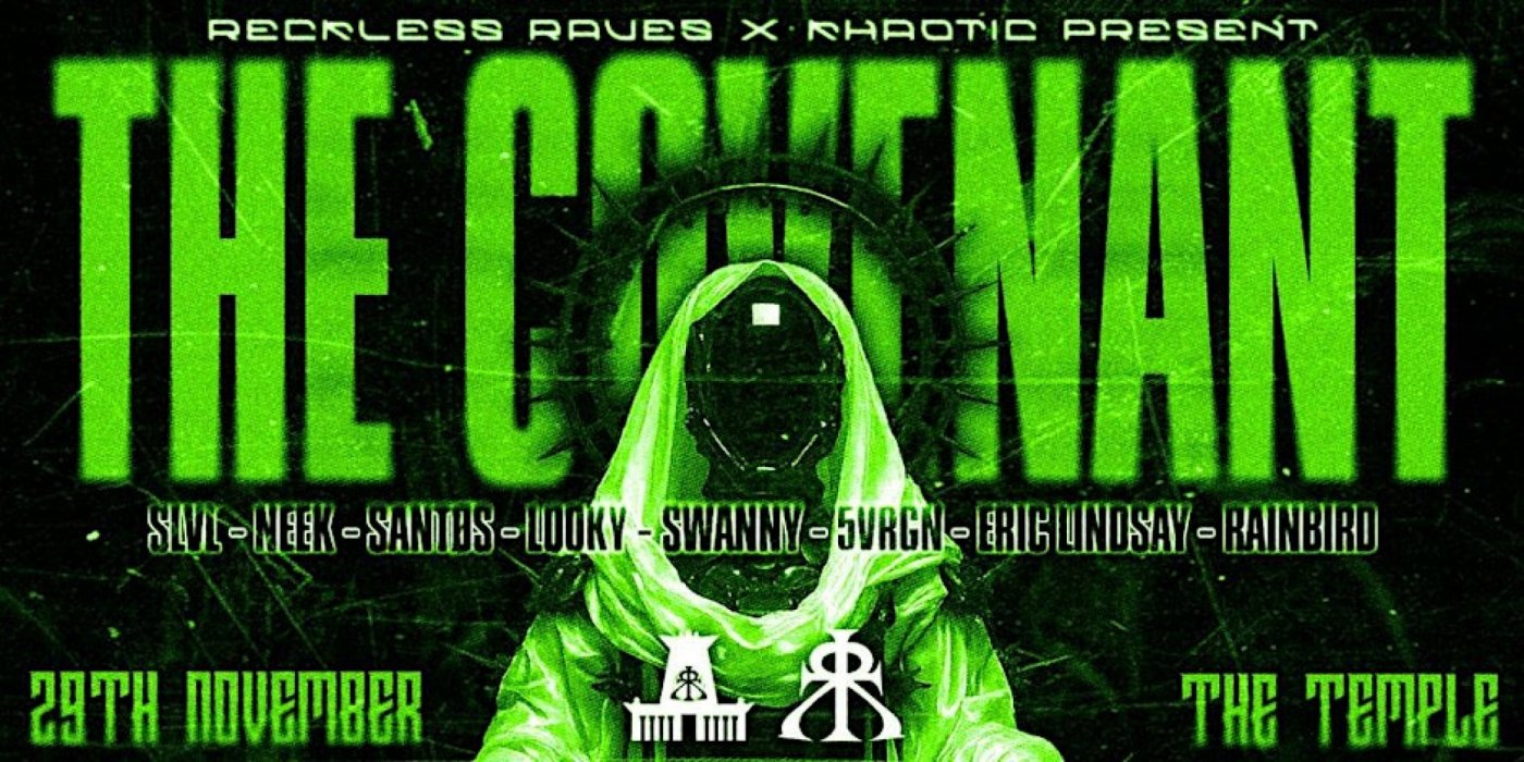 RECKLESS RAVES X KHAOTIC: THE COVENANT @ THE TEMPLE, 29 November | Event in Belfast | AllEvents