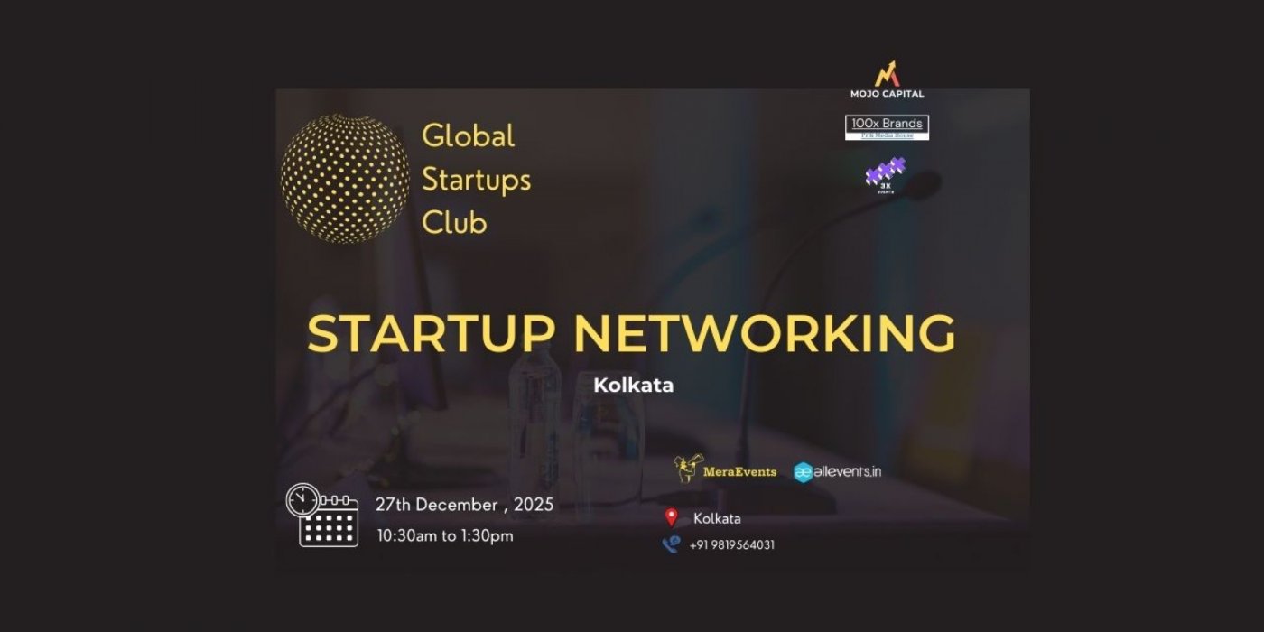 GLOBAL STARTUPS CLUB l STARTUP NETWORKING Kolkata 2025, 27 November | Event in Kolkata | AllEvents