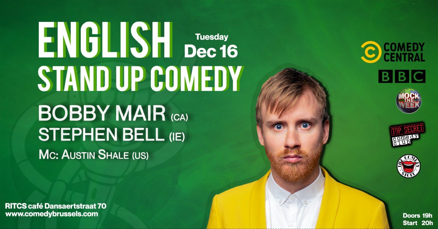 English Comedy at RITCS cafe Bobby Mair & Stephen Bell, 16 December | Event in Brussels | AllEvents