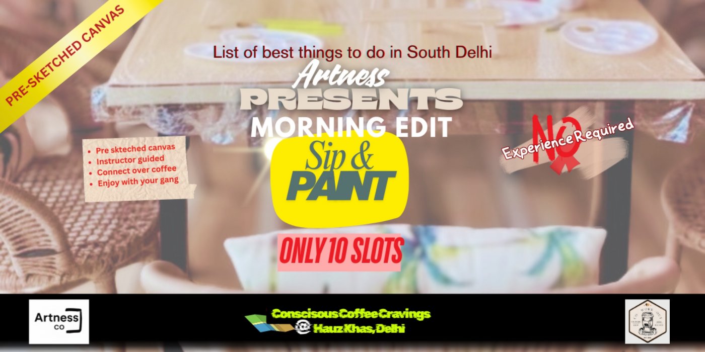 Morning Edit Sip and Paint | Art events Delhi NCR | Hauz Khas, 7 December | Event in New Delhi | AllEvents