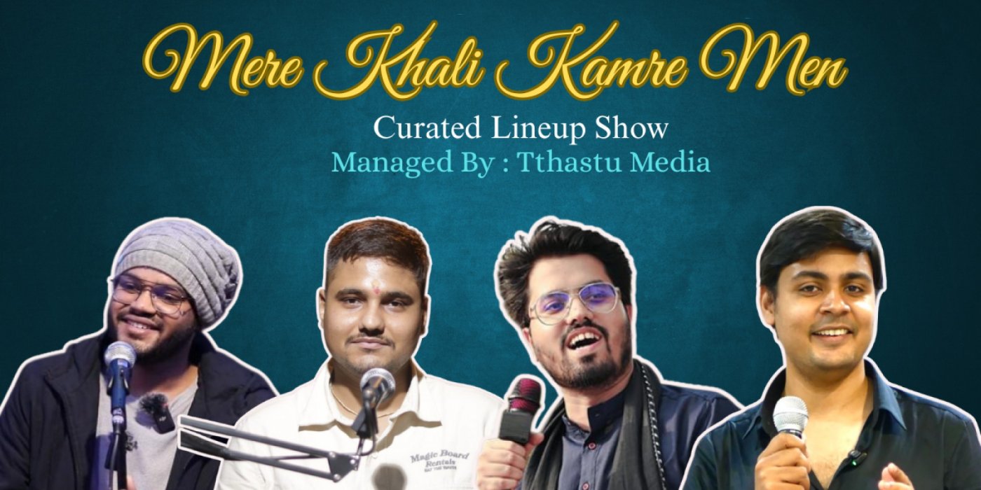 Mere Khali Kamre Me - Lineup Show Poetry - Sunday, 7 December | Event in New Delhi | AllEvents