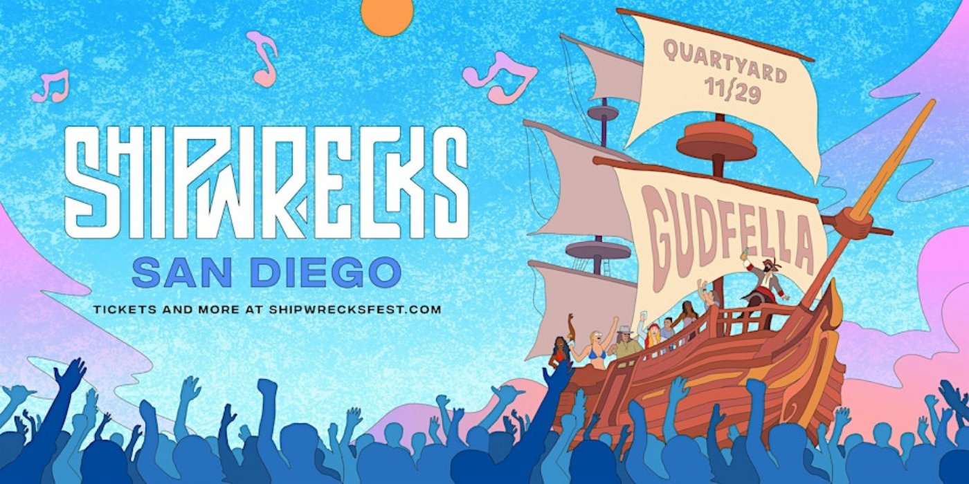 Shipwrecks Music Fest ft Gudfella, 29 November | Event in San Diego | AllEvents