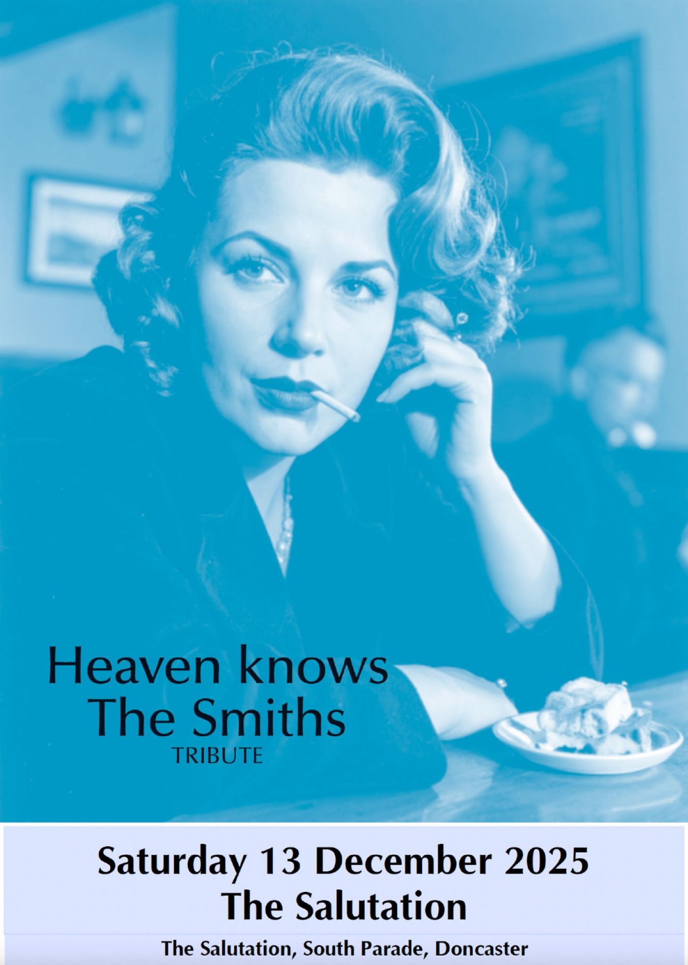 Heaven Knows The Smiths @ The Sal Doncaster, 13 December | Event in Doncaster | AllEvents
