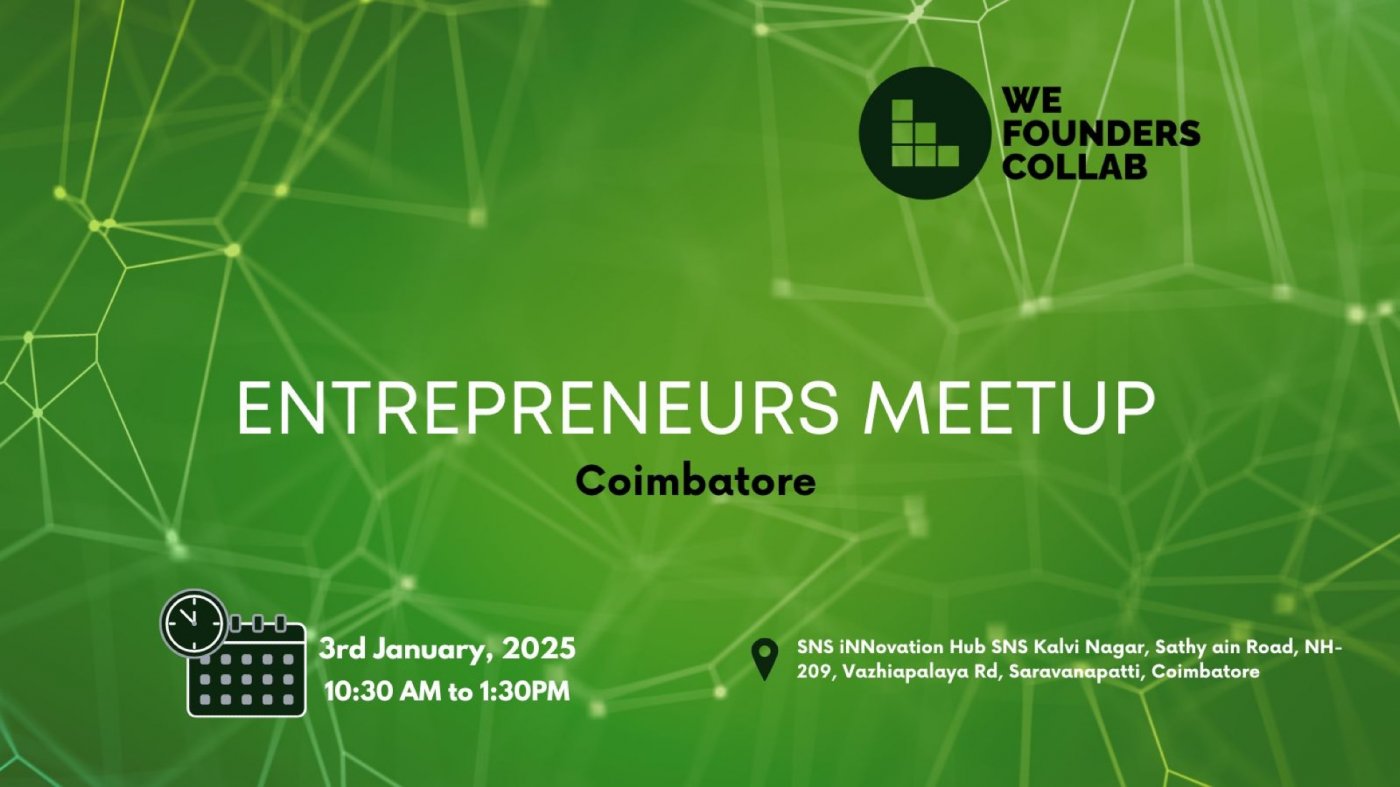 Entrepreneurs Meetup by We Founders Collab Coimbatore 2025, 3 January | Event in Coimbatore | AllEvents