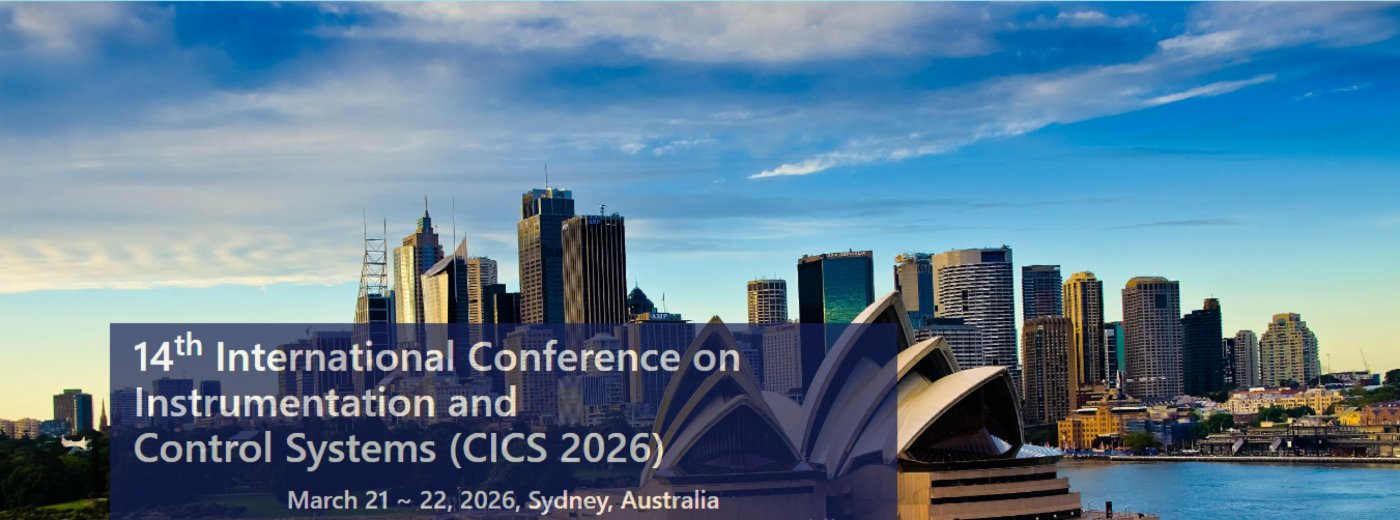 14th International Conference on Instrumentation and Control Systems (CICS 2026), 21 March | Event in Sydney