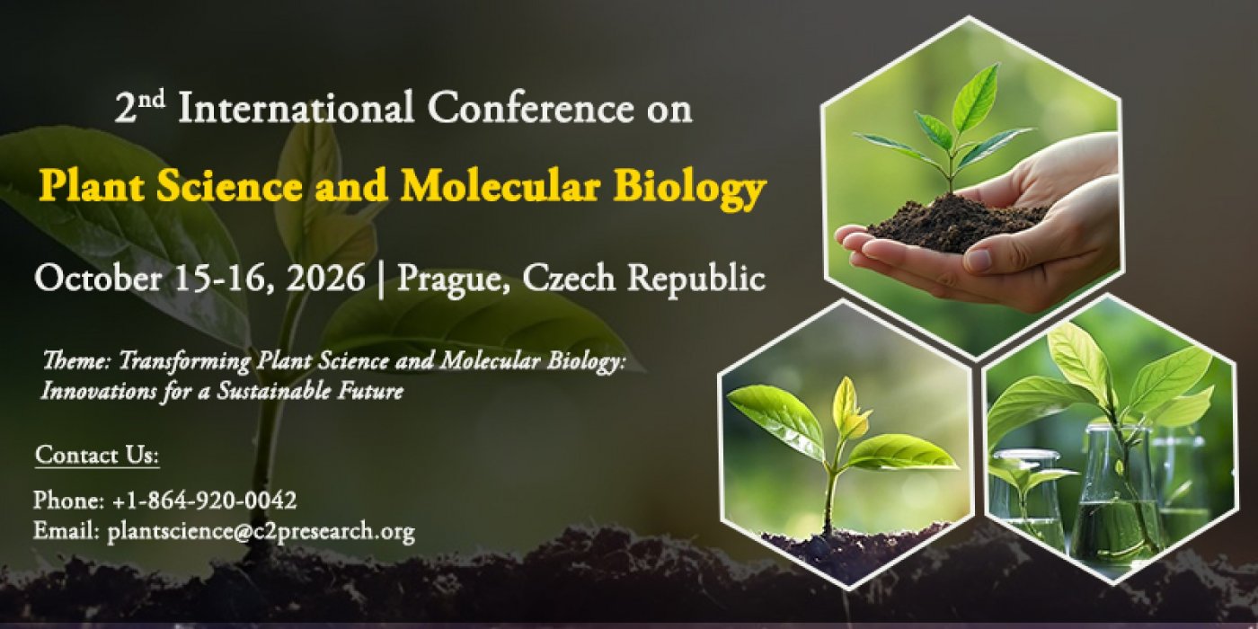 2nd International Conference on Plant Science and Molecular Biology, 15 October | Event in Prague | AllEvents