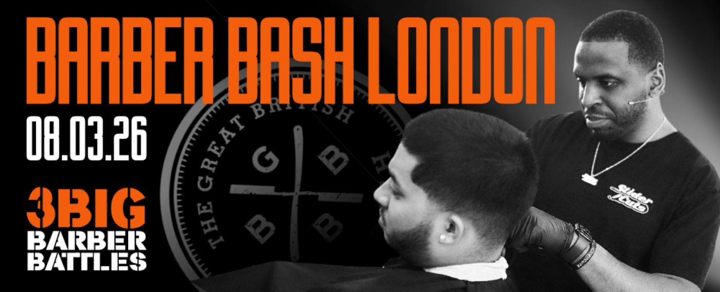 London Barber Bash - Barber Culture, Education &amp; Socialising