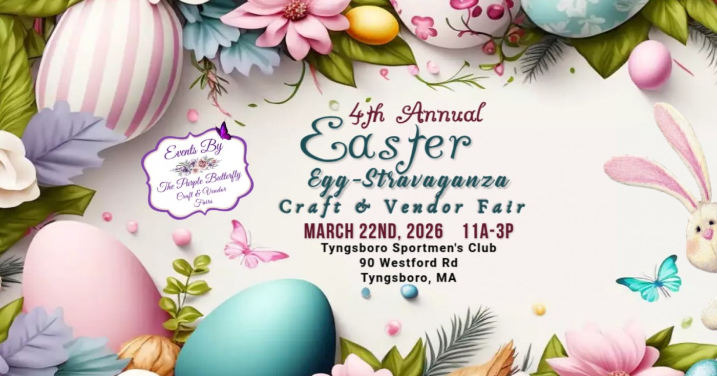 Easter Egg-Stravaganza 4th Annual Craft & Vendor Fair, 22 March | Event in Tyngsboro | AllEvents