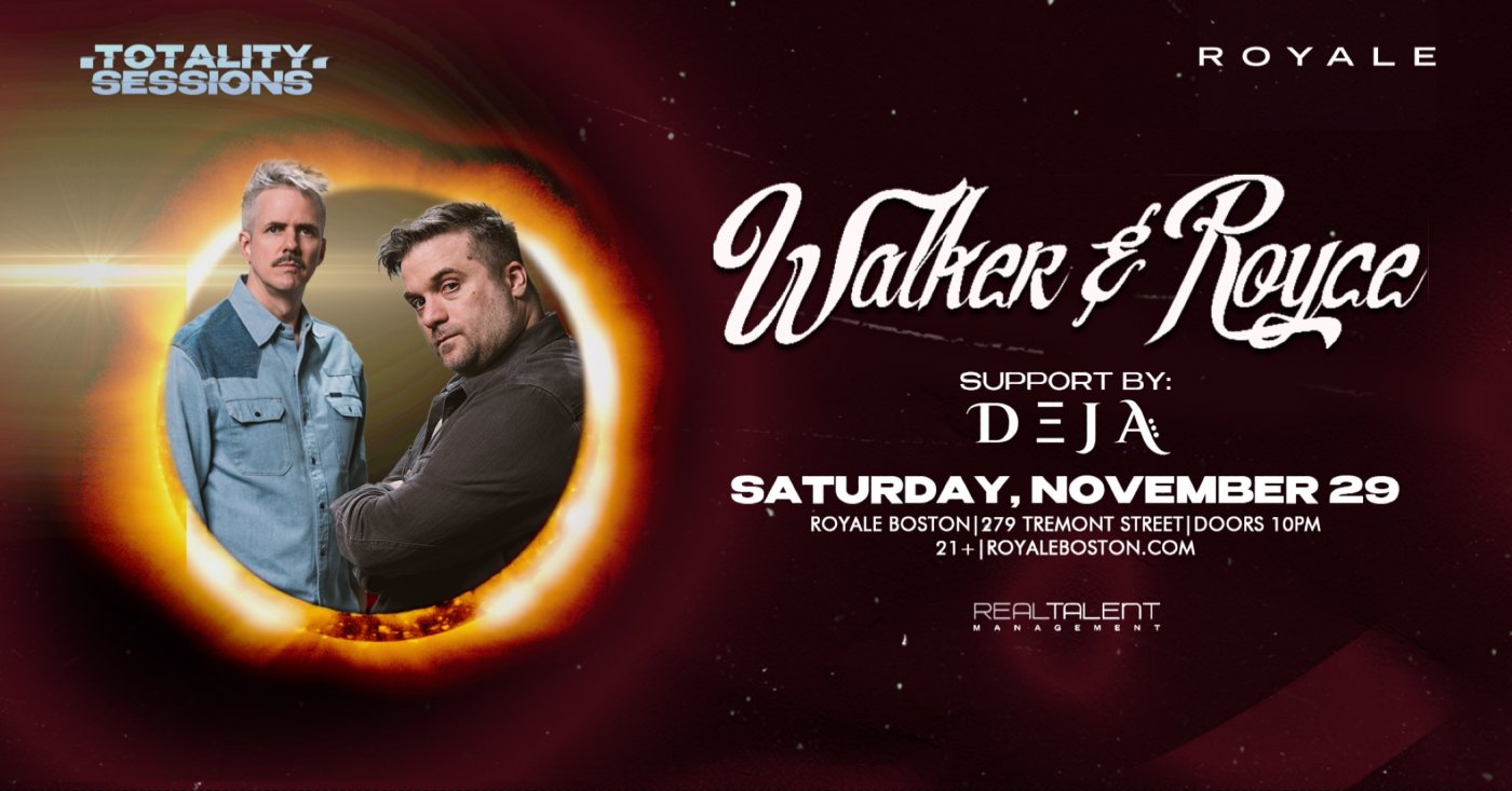 Walker & Royce – $13.60 – House & Tech‑House Music - Downtown Boston at Royale, 29 November