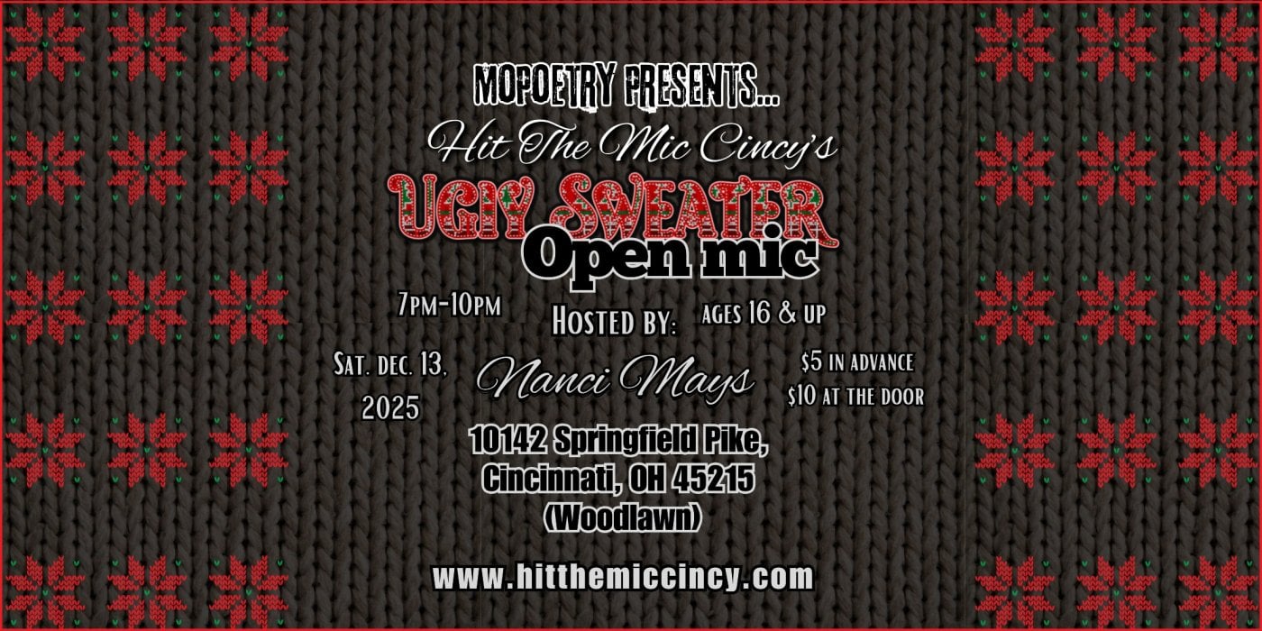 MoPoetry Phillips Presents: Hit The Mic Cincy’s “Ugly Sweater” Open Mic, 13 December | Event in Cincinnati