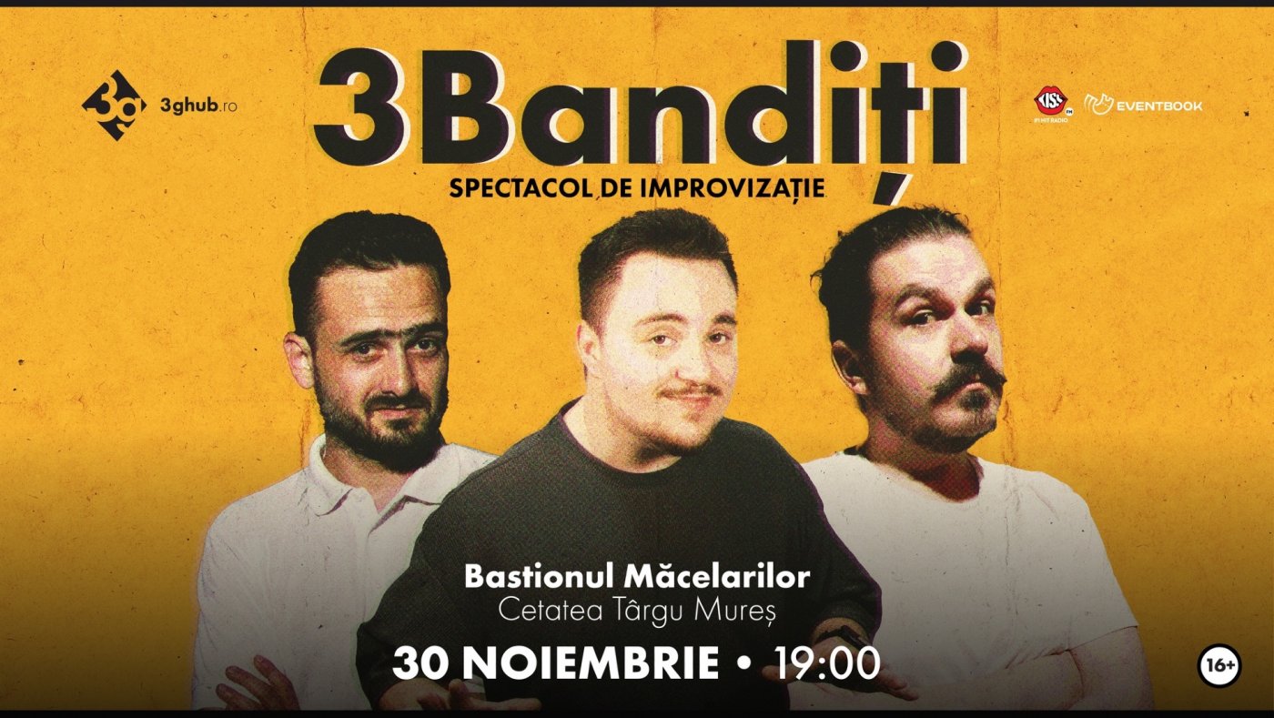 3Bandiți - Spectacol de improvizație, 30 November | Event in Tirgu Mures | AllEvents