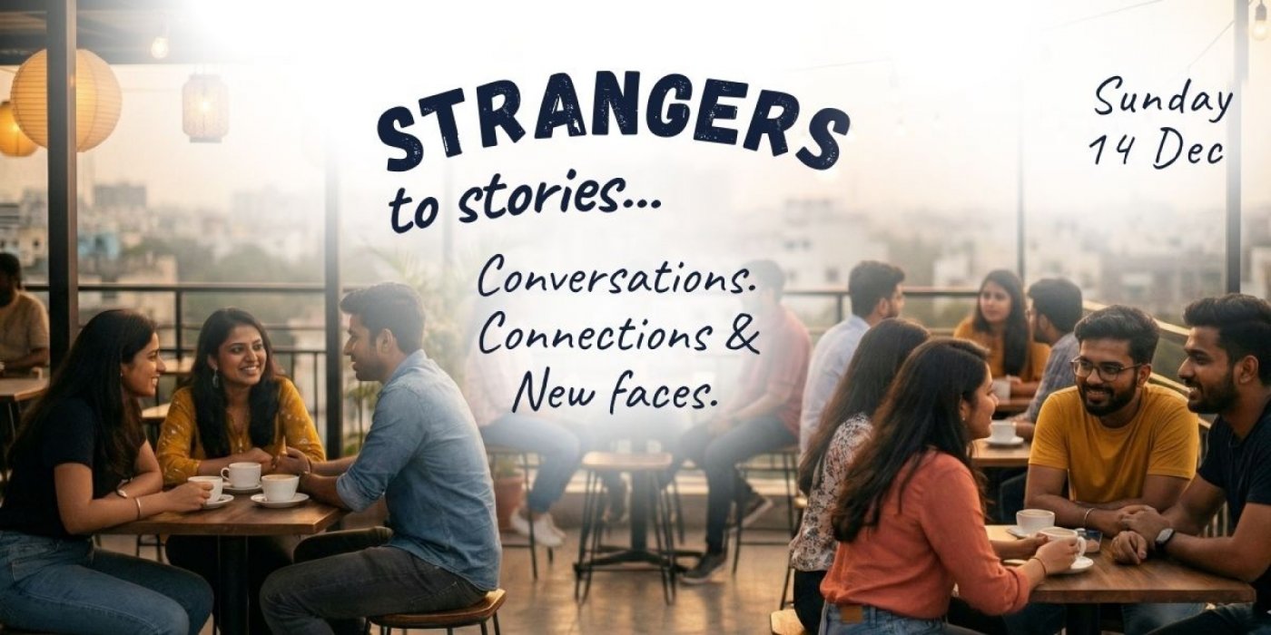 Strangers to Stories– A Social Mixer for Conversations, Connections & New Faces, 14 December | AllEvents