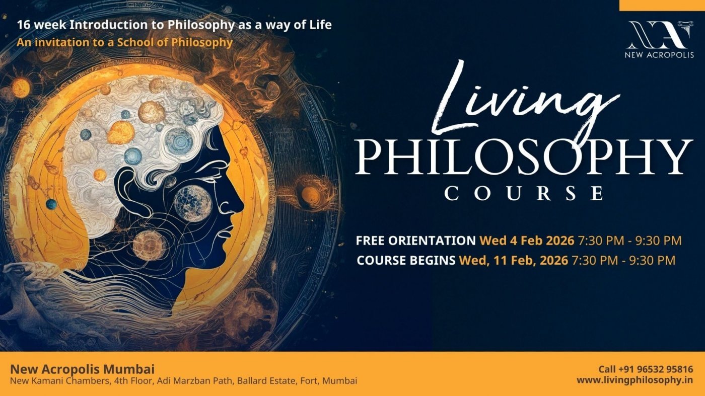 Free Orientation #2 to Living Philosophy Course, 4 February | Event in Mumbai | AllEvents