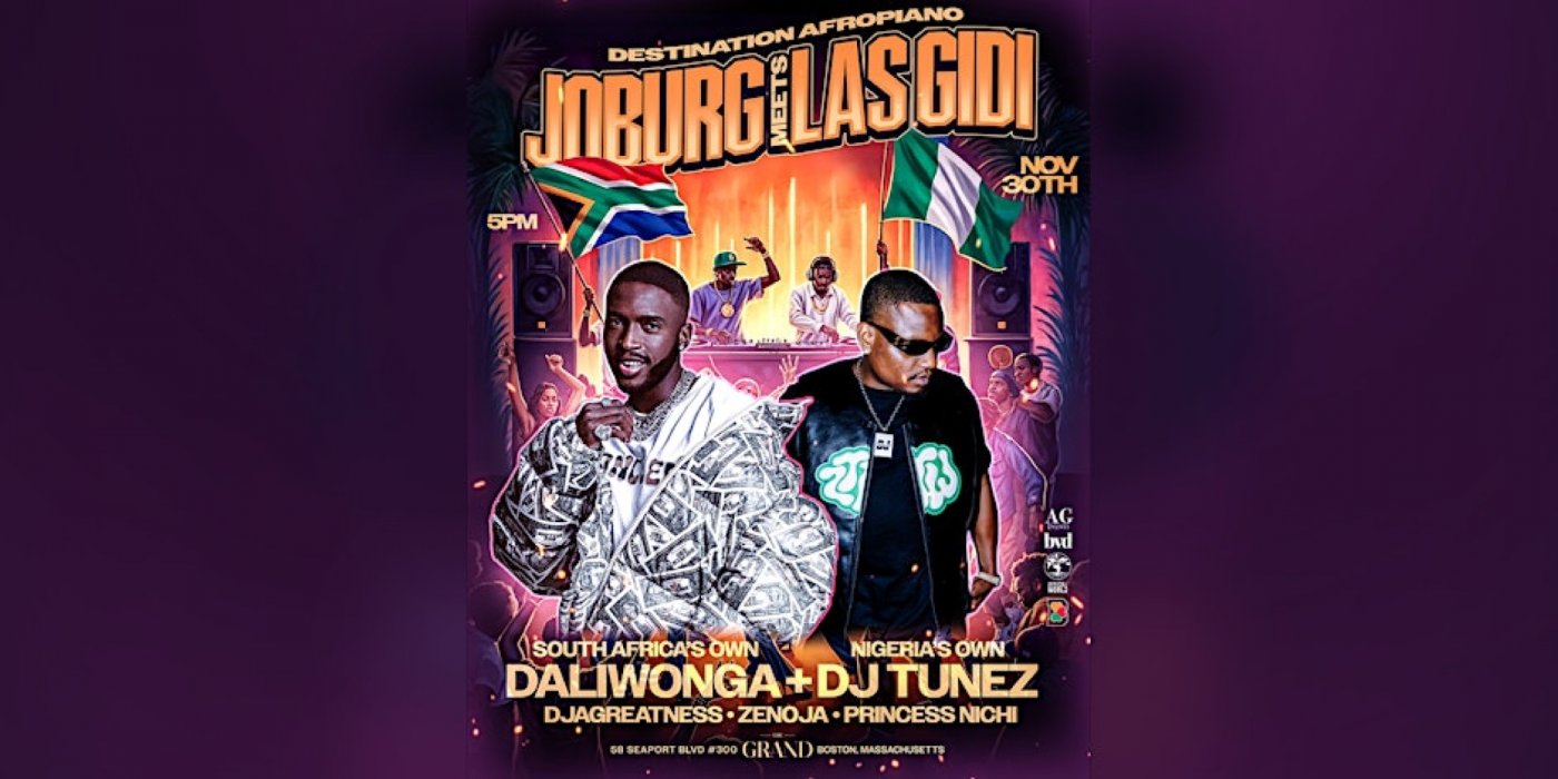  Joburg meets Las Gidi : amapiano | Event in Boston | AllEvents