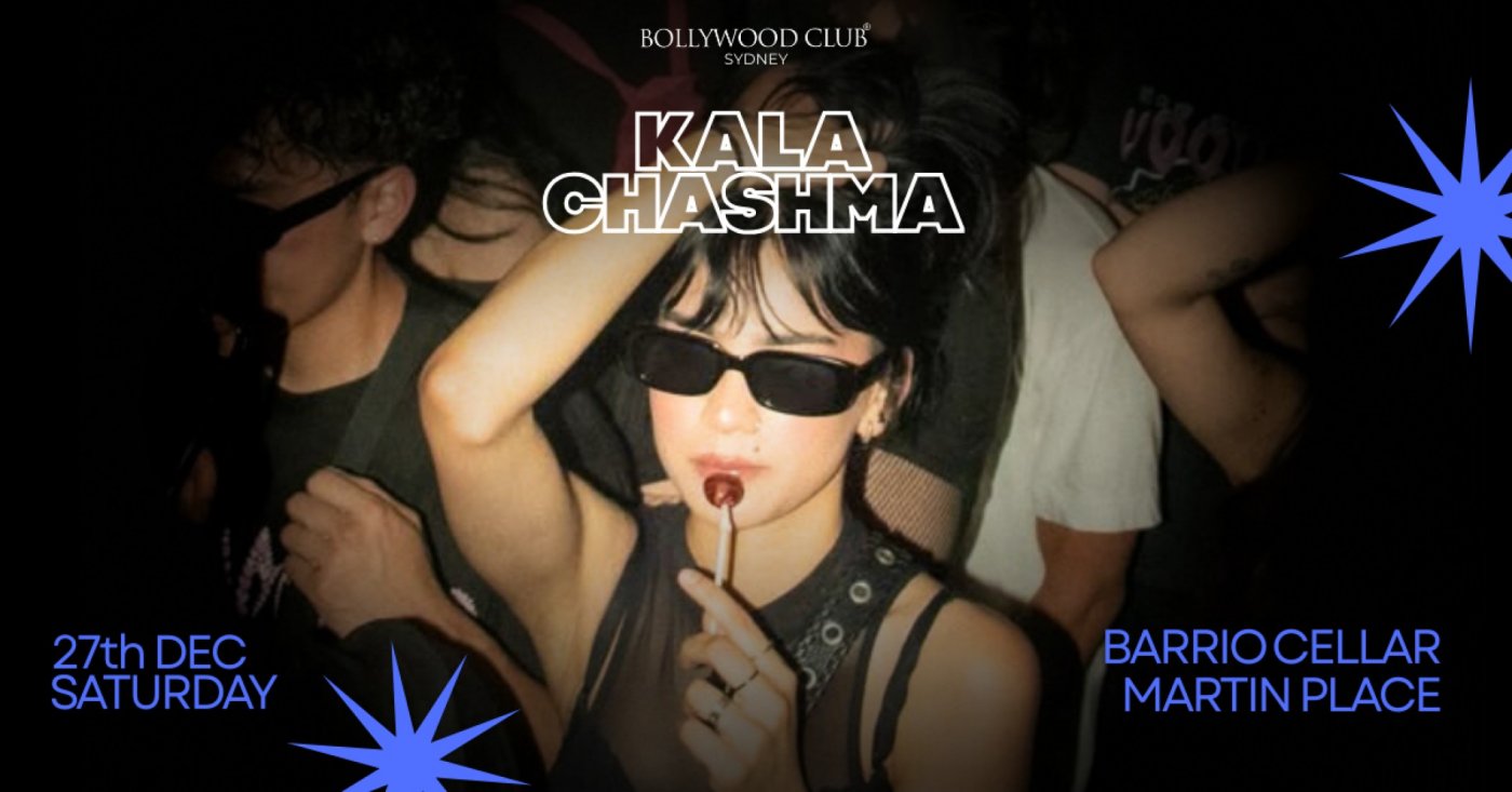 Bollywood Club Presents KALA CHASHMA at Barrio Cellar, Sydney, 27 December | Event in Sydney | AllEvents
