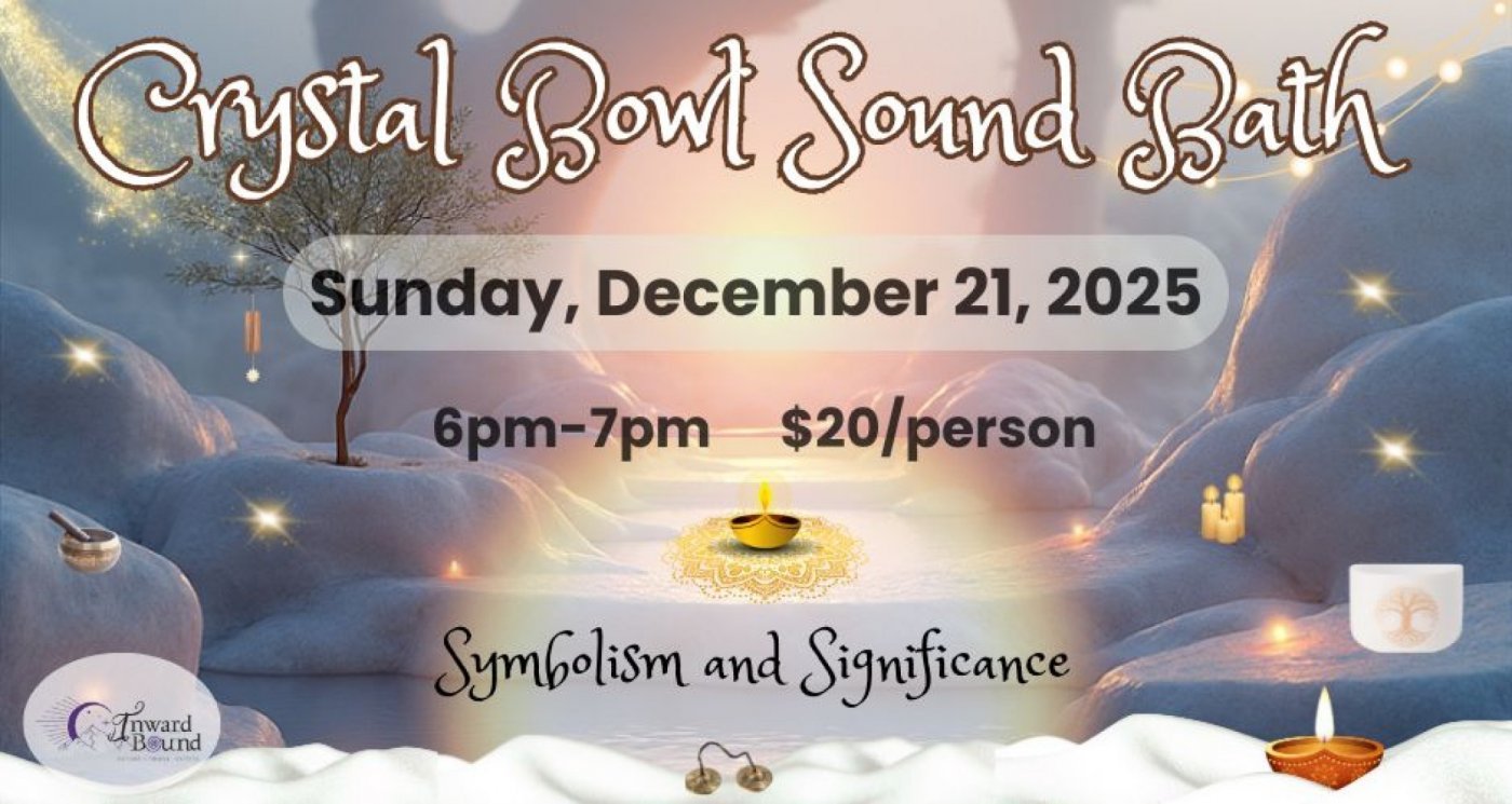 Crystal Sound Bowl Healing Meditation - Symbolism and Significance, 21 December | Event in Green Bay | AllEvents