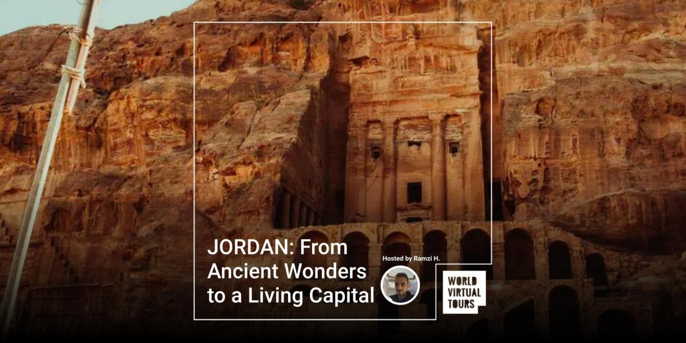 JORDAN: From Ancient Wonders to a Living Capital, 28 December | Online Event | AllEvents