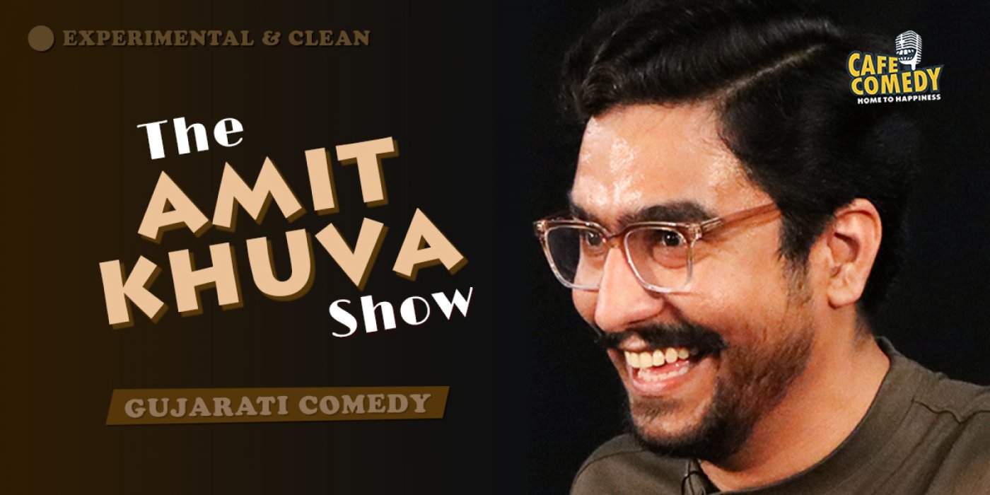 The Amit Khuva Show : Gujarati Standup Comedy, 21 December | Event in Ahmedabad | AllEvents