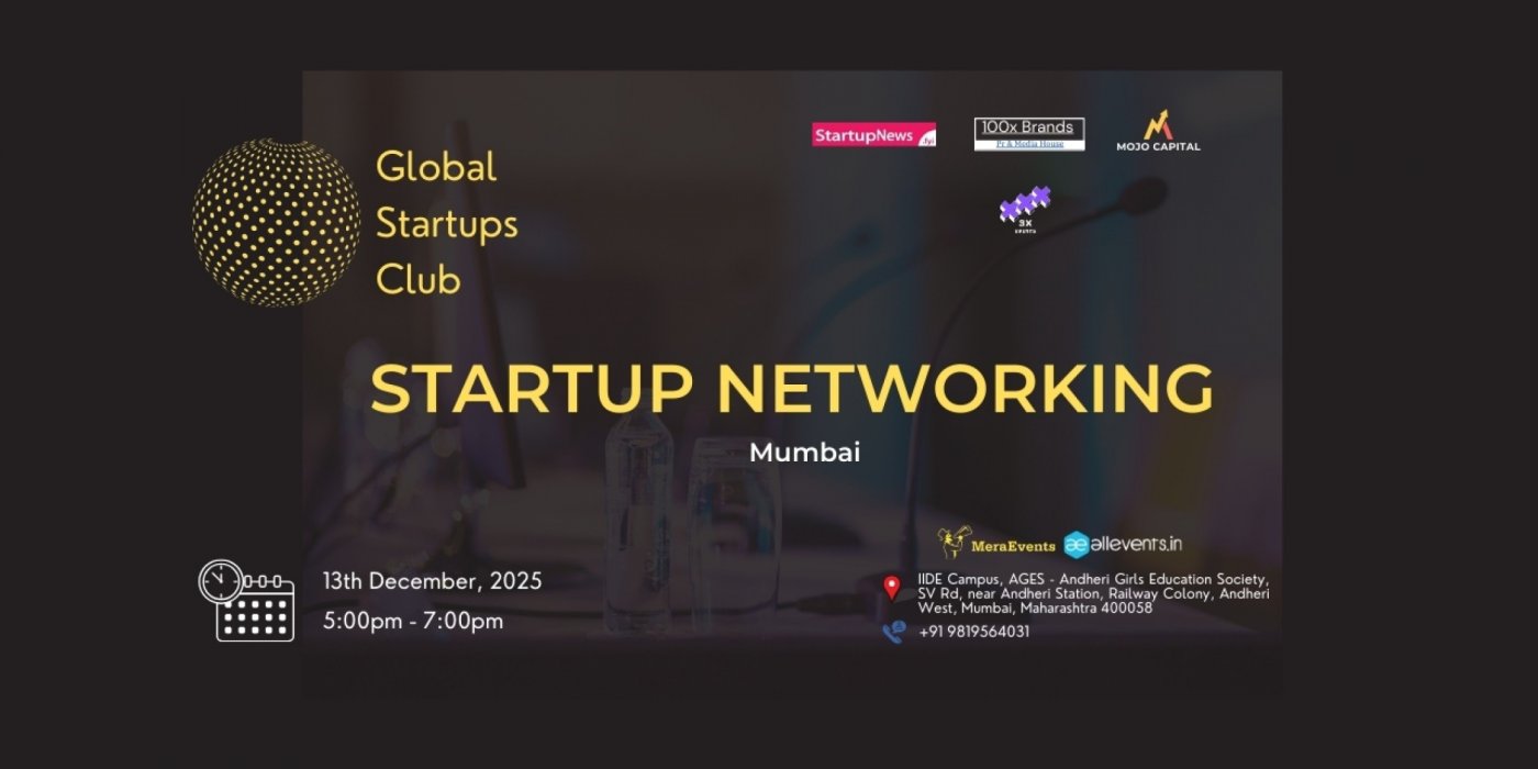 GLOBAL STARTUPS CLUB l STARTUP NETWORKING Mumbai 2025, 13 December | Event in Mumbai | AllEvents