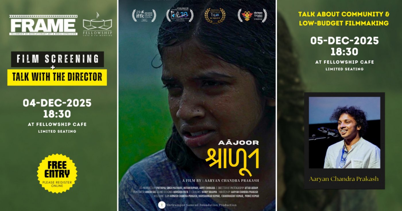 FRAME Film Screening — Aājoor (2024, Aaryan Chandra Prakash) & Lecture on Community Filmmaking, 4 December