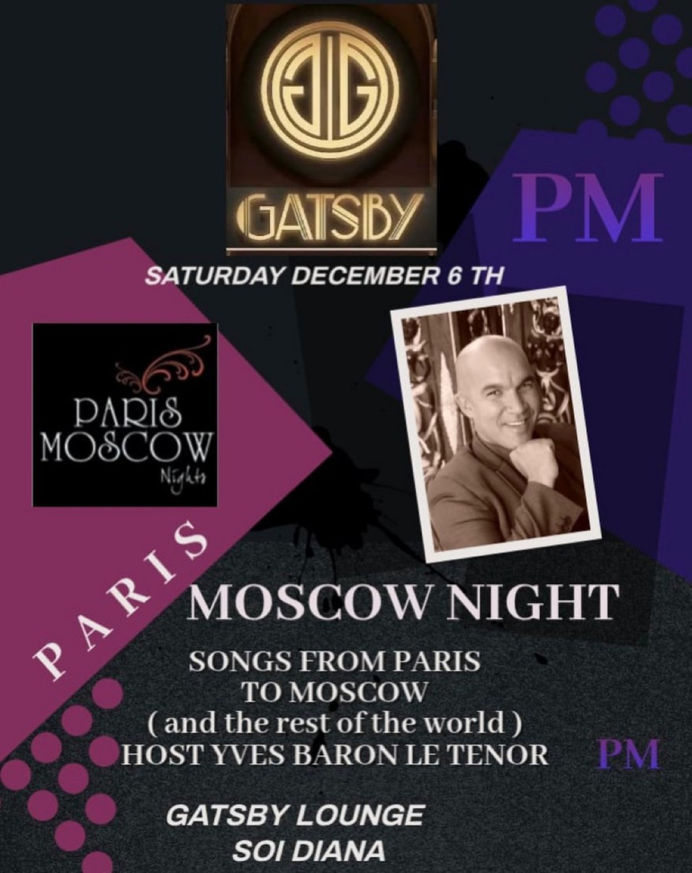 PARIS MOSCOW NIGHT AT GATSBY LOUNGE PATTAYA SAT DEC 6 TH / HOST YVES BARON, 6 December | Event in Pattaya