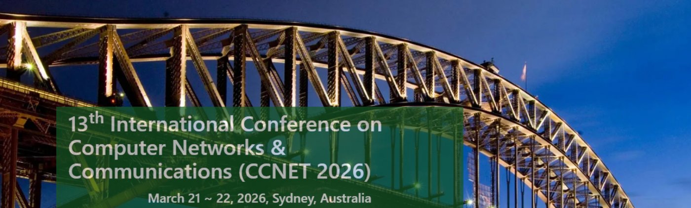 13th International Conference on Computer Networks & Communications (CCNET 2026), 21 March | Event in Sydney