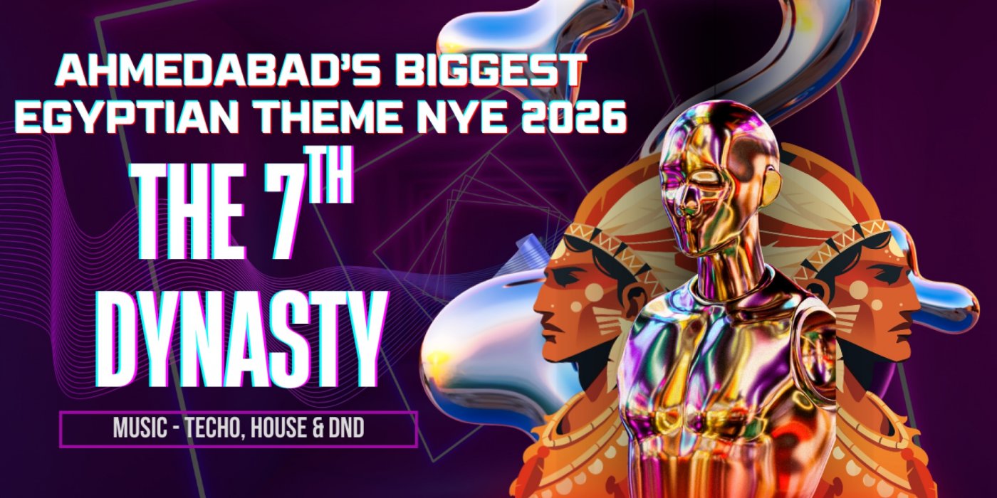 The 7th Dynasty- Ahmedabad’s Biggest Egyptian Theme NYE 2026, 31 December | Event in Ahmedabad | AllEvents