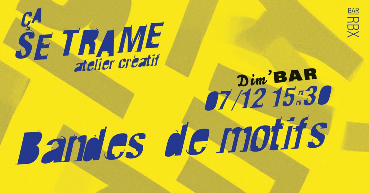 DIM’Bar | Atelier créatif "Bandes de Motifs" | Event in Roubaix | AllEvents