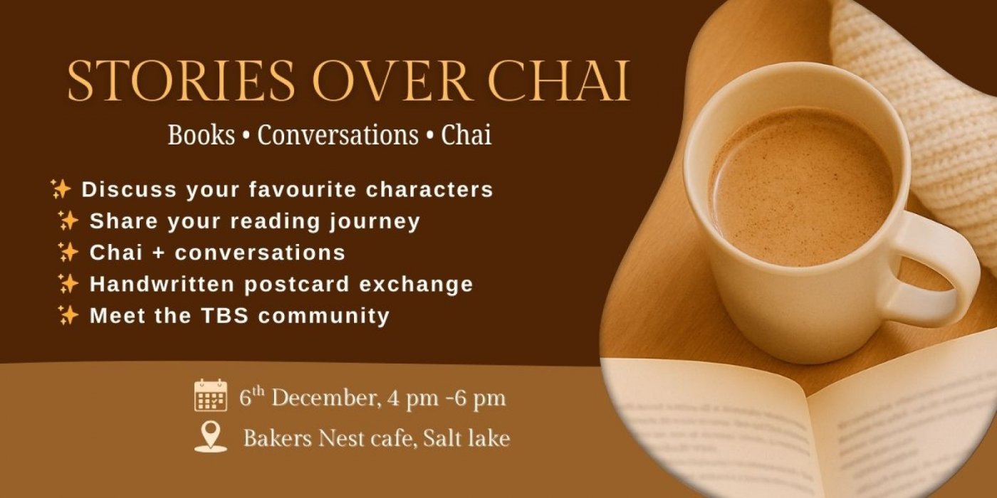 Stories Over Chai — A TBS Readers’ Circle, 6 December | Event in Kolkata | AllEvents