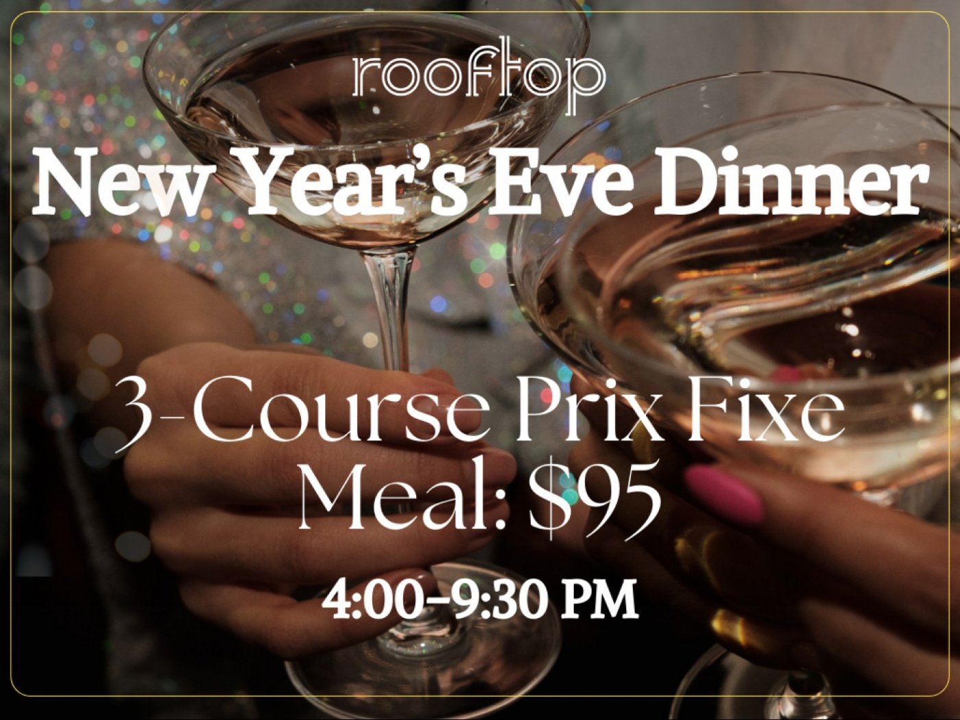 New Years Eve 3-Course Prix Fixe Dinner, Rooftop at the Providence G ...