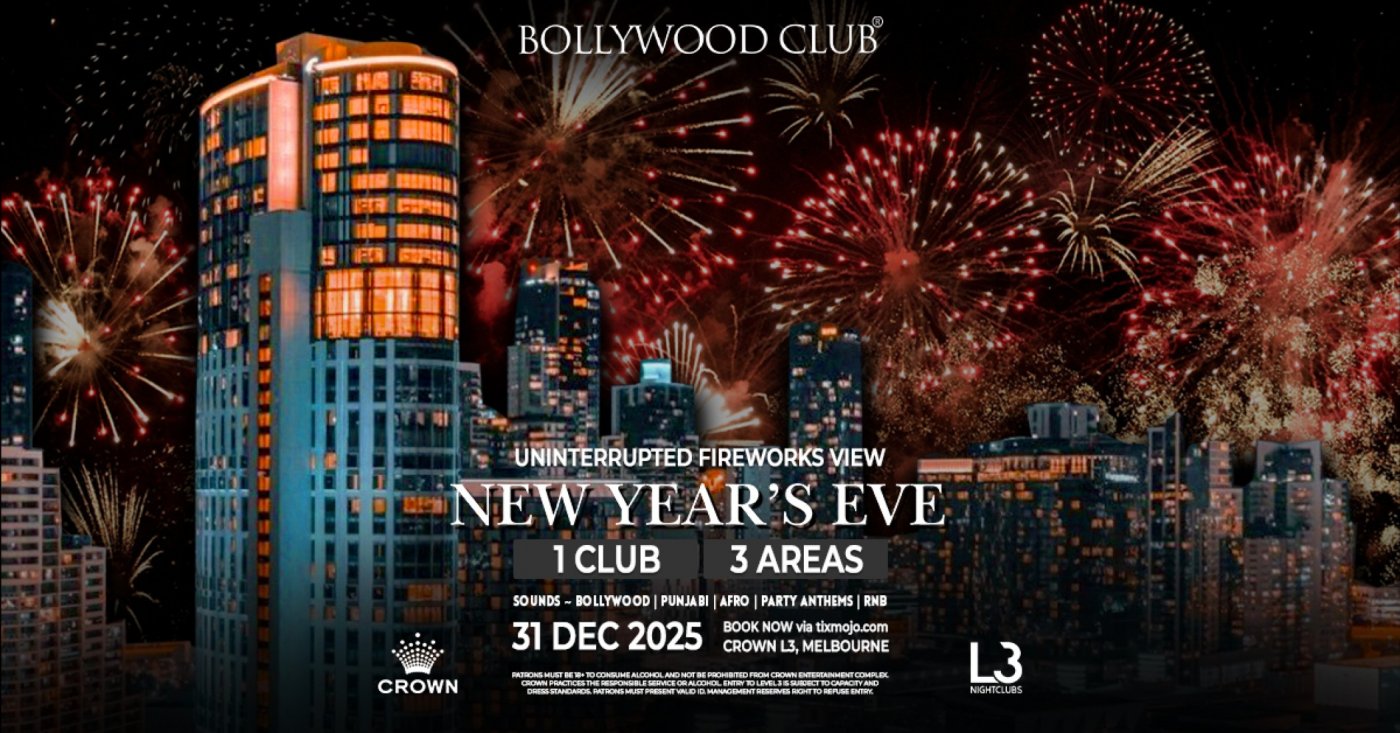 Bollywood Club Presents NEW YEAR'S EVE at Crown, Melbourne