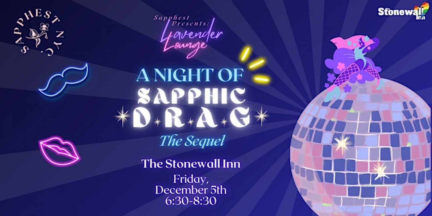 SAPPHEST PRESENTS: Lavender Lounge - A Night of Sapphic Drag II | Event in New York | AllEvents