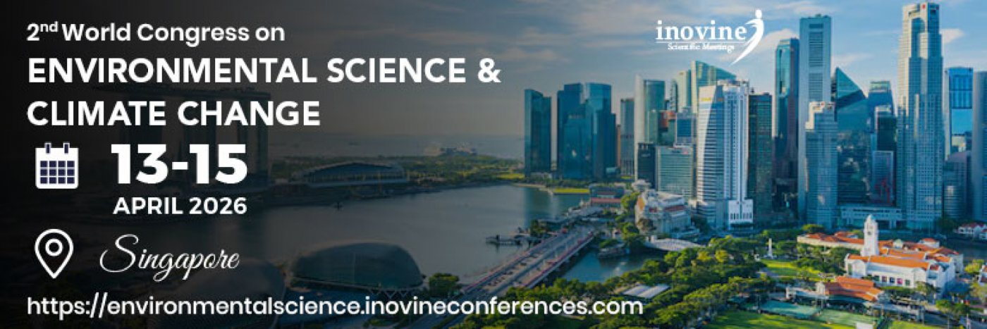 2nd World Congress on Environmental Science & Climate Change 2026, 13 April | Event in Singapore | AllEvents