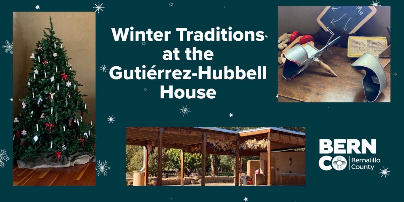 Holiday Traditions at the Gutiérrez-Hubble House | Event in Albuquerque | AllEvents