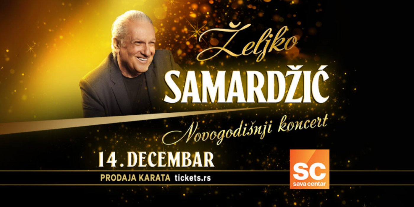 Prevoz na Koncert Željko Samardžić 14.12.2025. iz Novog Sada | Event in Novi Sad | AllEvents
