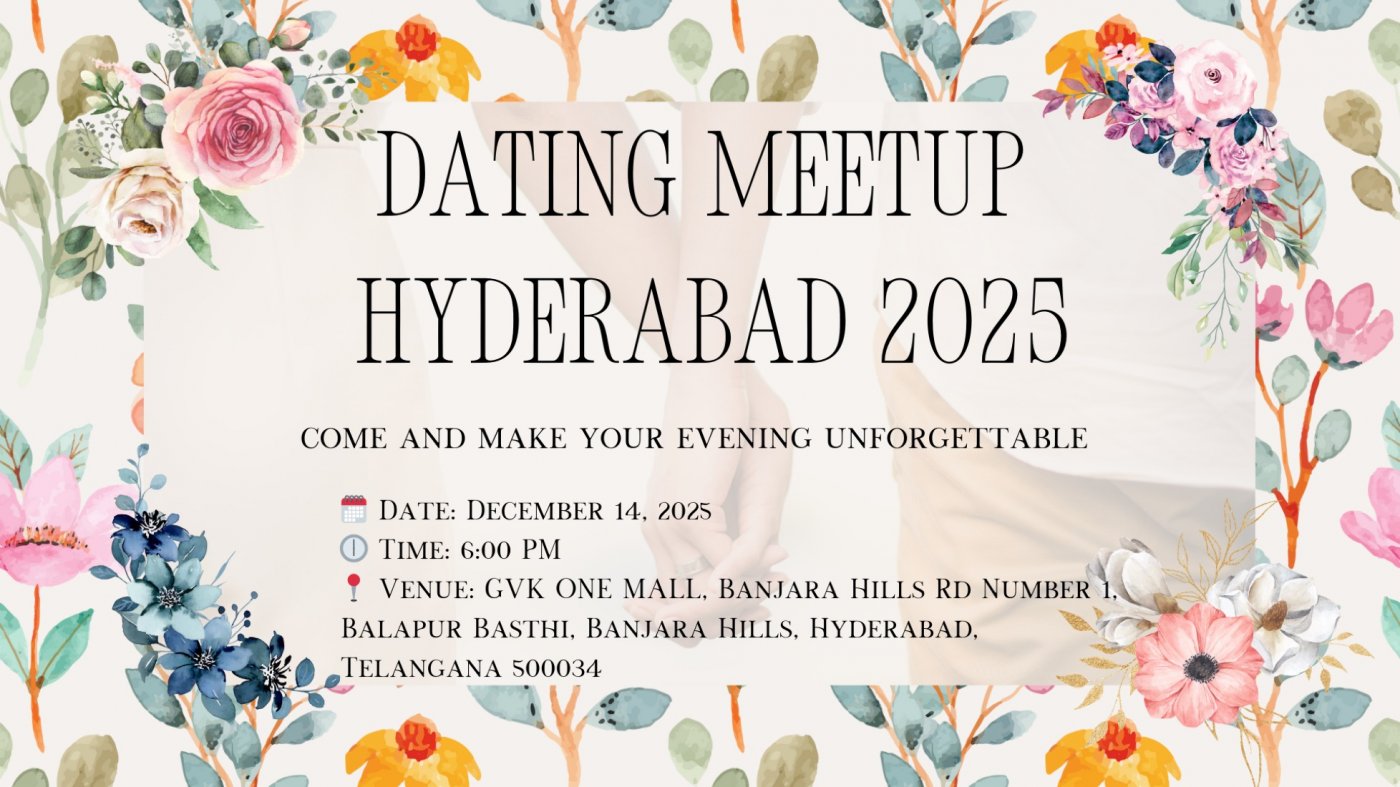 Dating Meetup Hyderabad 2025, 14 December | Event in Hyderabad | AllEvents